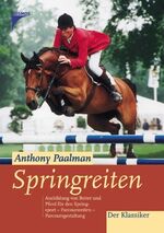 Springreiten – Ausbildung von Pferd und Reiter für Springsport, Parcoursreiten, Parcoursgestaltung