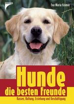 ISBN 9783440096659: Hunde die besten Freunde