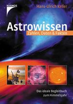 ISBN 9783440097137: Astrowissen – Zahlen, Daten & Fakten. Das ideale Begleitbuch zum Himmelsjahr