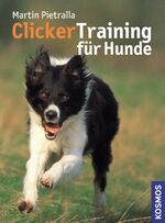 ISBN 9783440097441: ClickerTraining für Hunde