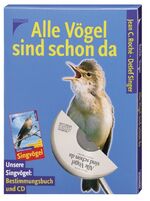 ISBN 9783440097625: Alle Vögel sind schon da - Unsere Singvögel: Bestimmungsbuch und CD