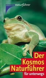 Der Kosmos-Naturführer für unterwegs