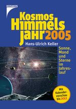 ISBN 9783440097922: Kosmos Himmelsjahr 2005 – Sonne, Mond und Sterne im Jahreslauf