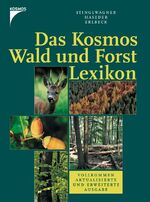 ISBN 9783440103753: Das Kosmos Wald- und Forstlexikon [Neubuch]