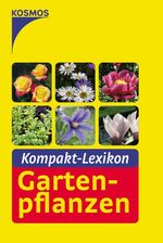 Kompaktlexikon Gartenpflanzen.