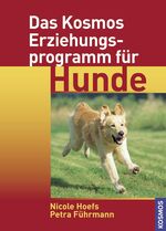 ISBN 9783440106389: Das Kosmos Erziehungsprogramm für Hunde