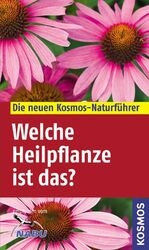 Wolfgang Hensel: Welche Heilpflanze ist Wolfgang Hensel: Welche Heilpflanze ist