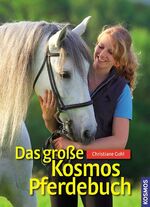 ISBN 9783440108727: Das große Kosmos Pferdebuch