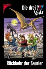 ISBN 9783440109250: Die drei ??? Kids / Rückkehr der Saurier