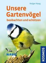 ISBN 9783440110652: Unsere Gartenvögel