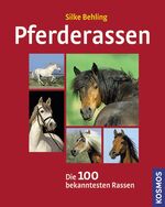 ISBN 9783440113691: Pferderassen - Die 100 bekanntesten Rassen