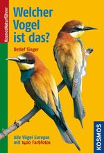 ISBN 9783440114155: Welcher Vogel ist das? - Alle Vögel Europas