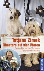 Filmstars auf 4 Pfoten - Deutschlands bekannteste Tiertrainerin erzählt