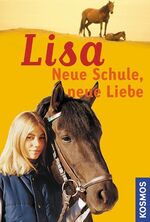 ISBN 9783440116586: Lisa - Neue Schule, neue Liebe