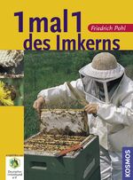 ISBN 9783440117101: 1 mal 1 des Imkerns