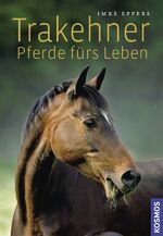 ISBN 9783440117545: Trakehner - Pferde fürs Leben