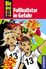 ISBN 9783440122044: Die drei !!!, 24, Fußballstar in Gefahr