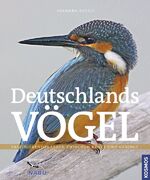 ISBN 9783440124048: Deutschlands Vögel - Die Vögel unserer Heimat