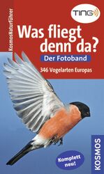 ISBN 9783440125328: Was fliegt denn da? Der Fotoband: Die Vogelarten Europas in über 700 Farbfotos Kosmos-Naturführer NABU Naturführer Ornithologie Vogel Vogelart Vogelbeobachtung Vögel bestimmen Vogelbestimmung Bestimmu