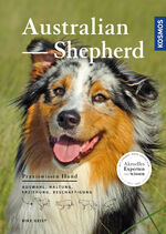 ISBN 9783440125496: Australian Shepherd - Auswahl, Haltung, Erziehung, Beschäftigung