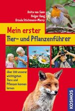 ISBN 9783440125601: Mein erster Tier- und Pflanzenführer - Über 200 unserer wichtigsten Tiere und Pflanzen kennen lernen