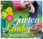 ISBN 9783440130995: gartenkinder - Pflanzen, lachen, selber machen