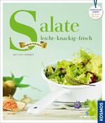 Salate - leicht, knackig, frisch