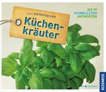 ISBN 9783440131565: Soforthelfer Küchenkräuter - Die 99 schnellsten Lösungen