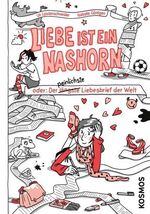 ISBN 9783440133569: Liebe ist ein Nashorn - oder der längste (und peinlichste) Liebesbrief der Welt