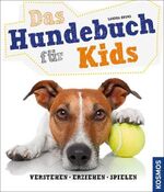 ISBN 9783440134184: Das Hundebuch für Kids - verstehen, erziehen, spielen