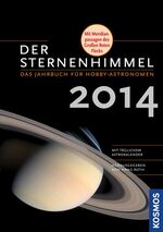 ISBN 9783440135488: Der Sternenhimmel 2014 - Das Jahrbuch für Hobby-Astronomen