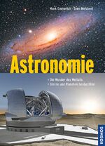 ISBN 9783440136065: Astronomie - Die Wunder des Weltalls, Sterne und Planeten beobachten