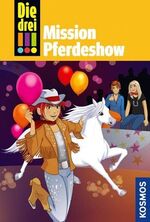 ISBN 9783440136492: Die drei !!!, 37, Mission Pferdeshow