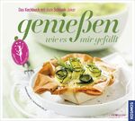 ISBN 9783440140109: genießen wie es mir gefällt – Das Kochbuch mit dem Schlank-Joker