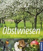 Obstwiesen - Ein Naturparadies entdecken