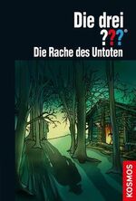 ISBN 9783440141205: Die drei ??? Die Rache des Untoten