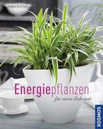 ISBN 9783440149027: Energiepflanzen für mein Zuhause