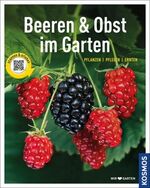 ISBN 9783440150658: Beeren und Obst im Garten - gestalten - pflanzen - ernten