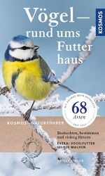 ISBN 9783440152546: Vögel rund ums Futterhaus – Beobachten, bestimmen und richtig Füttern