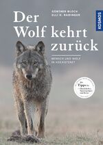 ISBN 9783440154045: Der Wolf kehrt zurück – Mensch und Wolf in Koexistenz?