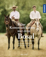 ISBN 9783440155165: Feine Kommunikation mit dem Bosal - Geschichte, Wirkungsweise und Anwendung