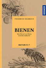 ISBN 9783440160428: Naturzeit Bienen - Was Mensch und Biene einander bedeuten