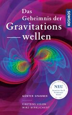 ISBN 9783440161104: Das Geheimnis der Gravitationswellen - Einsteins Vision wird Wirklichkeit