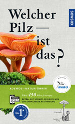 ISBN 9783440164525: Welcher Pilz ist das?