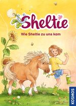 ISBN 9783440170359: Sheltie - Wie Sheltie zu uns kam