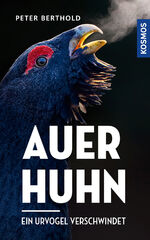 ISBN 9783440172667: Auerhuhn - Ein Urvogel verschwindet