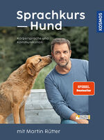 ISBN 9783440174562: Sprachkurs Hund mit Martin Rütter - Körpersprache und Kommunikation