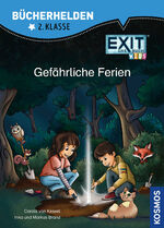 ISBN 9783440178102: EXIT® - Das Buch Kids, Bücherhelden 2. Klasse, Gefährliche Ferien: Erstleser Kinder ab 7 Jahre