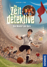 ISBN 9783440178430: Die Zeitdetektive, 3, Das Wunder von Bern - Ein Krimi zur Fußball-WM 1954. Ein spannender Zeitreise-Krimi für Kinder ab 9 Jahren mit genau recherchierten Themen, die sich am Lehrplan orientieren