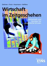 ISBN 9783441007906: Wirtschaft im Zeitgeschehen, Wirtschaft und Soziales für gewerbliche Schulen
